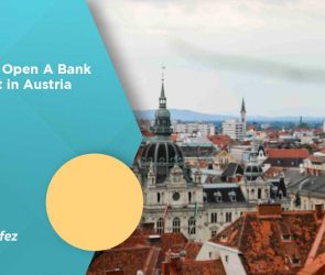 How To Open A Bank Account in Austria