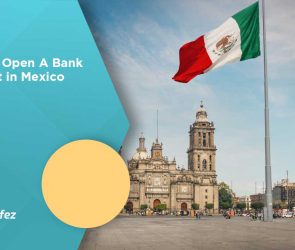 How To Open A Bank Account in Mexico