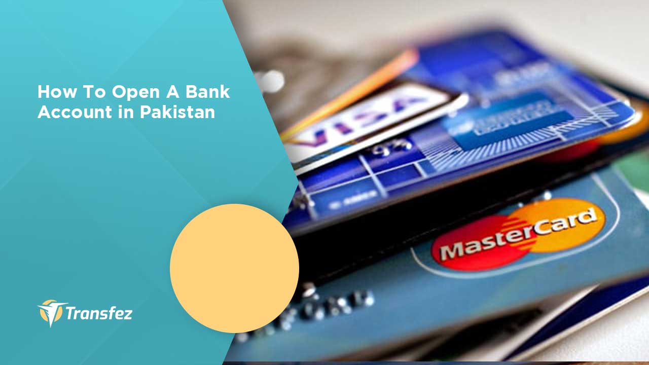 How To Open A Bank Account in Pakistan