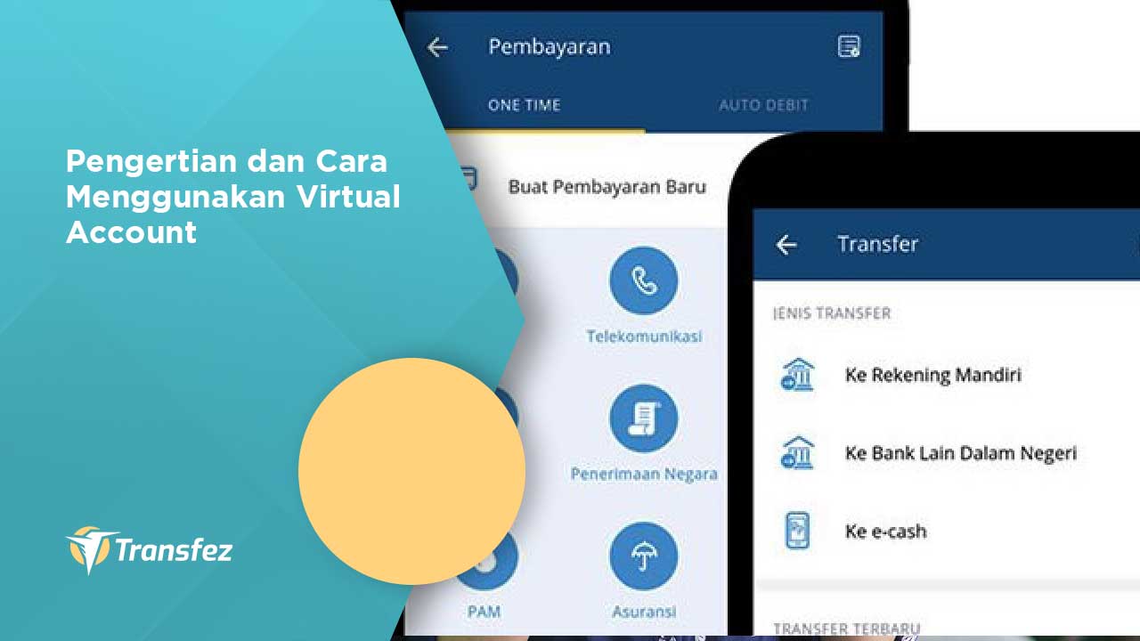 pengertian dan cara menggunakan virtual account