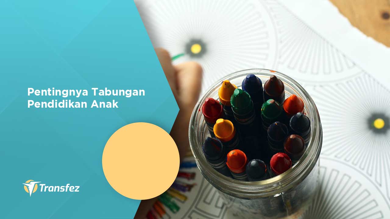 apa pentingnya Tabungan Pendidikan Anak