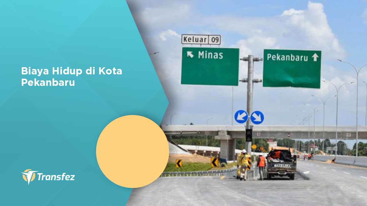 Biaya Hidup di Kota Pekanbaru