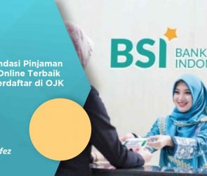 Rekomendasi Pinjaman Syariah Online Terbaik Sudah Terdaftar di OJK