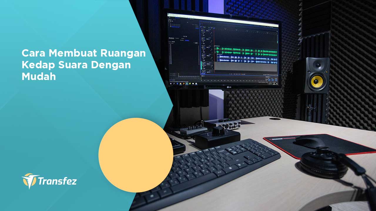 Cara Membuat Ruangan Kedap Suara