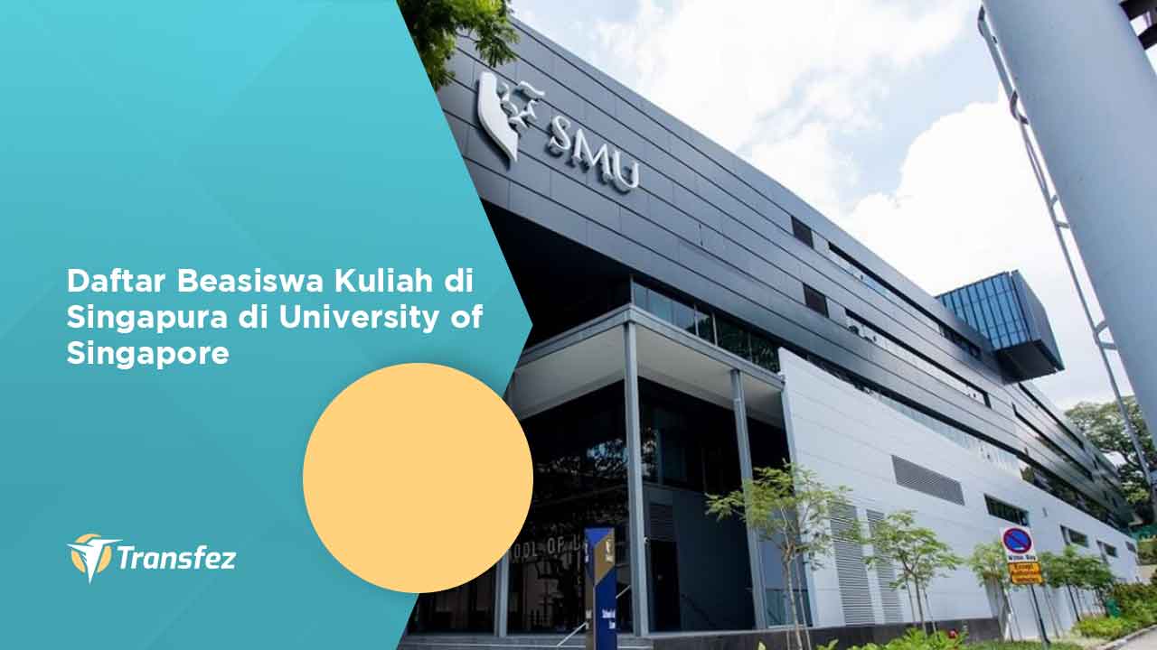 Daftar Beasiswa Kuliah di Singapura di University of Singapore