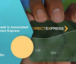 What Bank is Associated with Direct Express