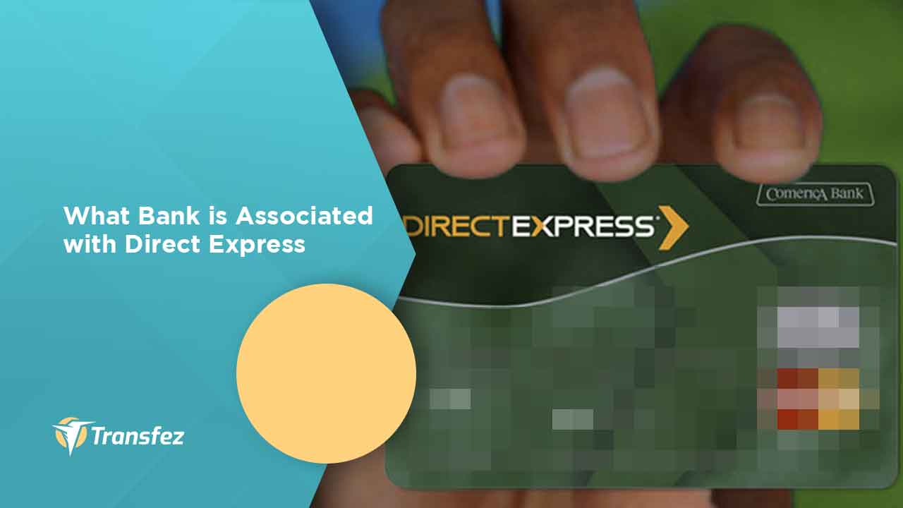 What Bank is Associated with Direct Express