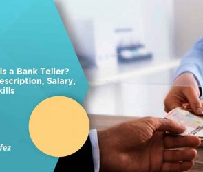 What is a Bank Teller? Job Description, Salary, and Skills