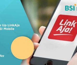 Cara Top Up LinkAja Lewat BSI Mobile