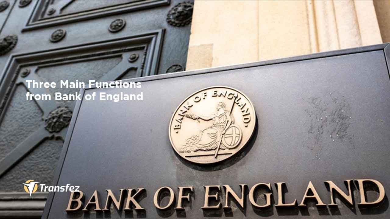 Three Main Functions from Bank of England