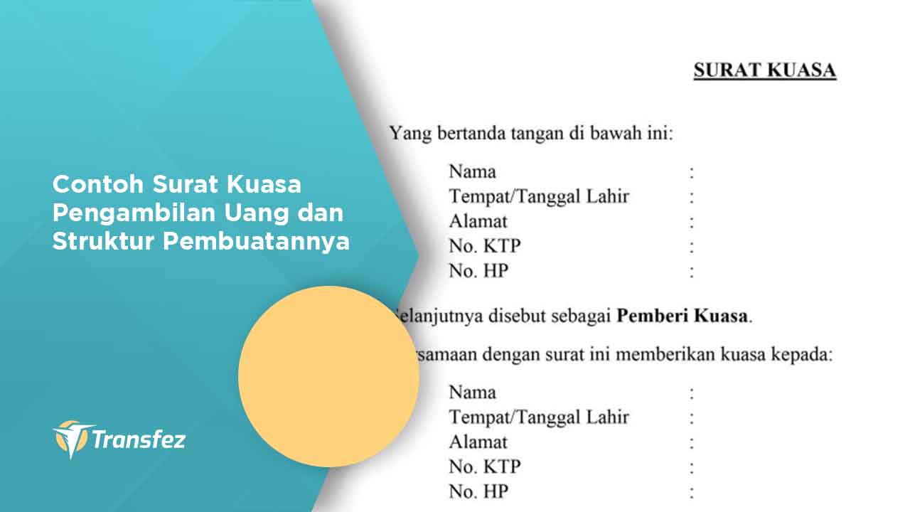 Contoh Surat Kuasa Pengambilan Uang dan Struktur Pembuatannya