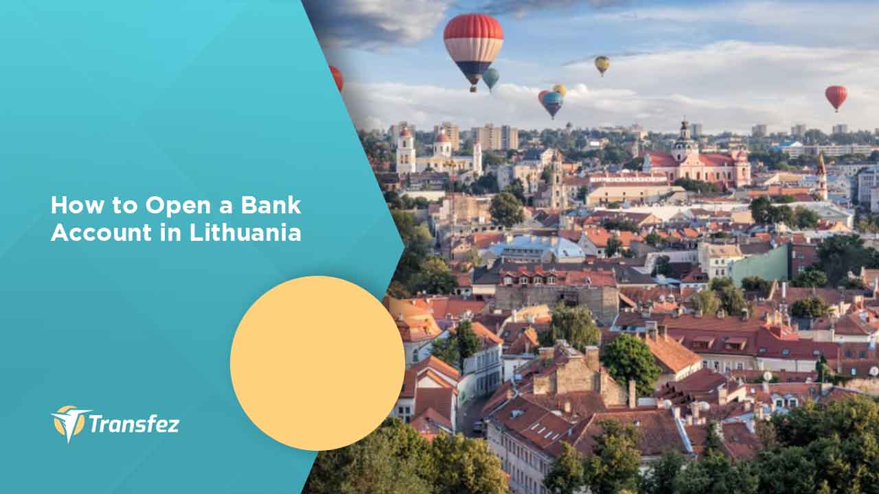 How to Open a Bank Account in Lithuania