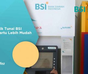 Cara Tarik Tunai BSI Tanpa Kartu Lebih Mudah