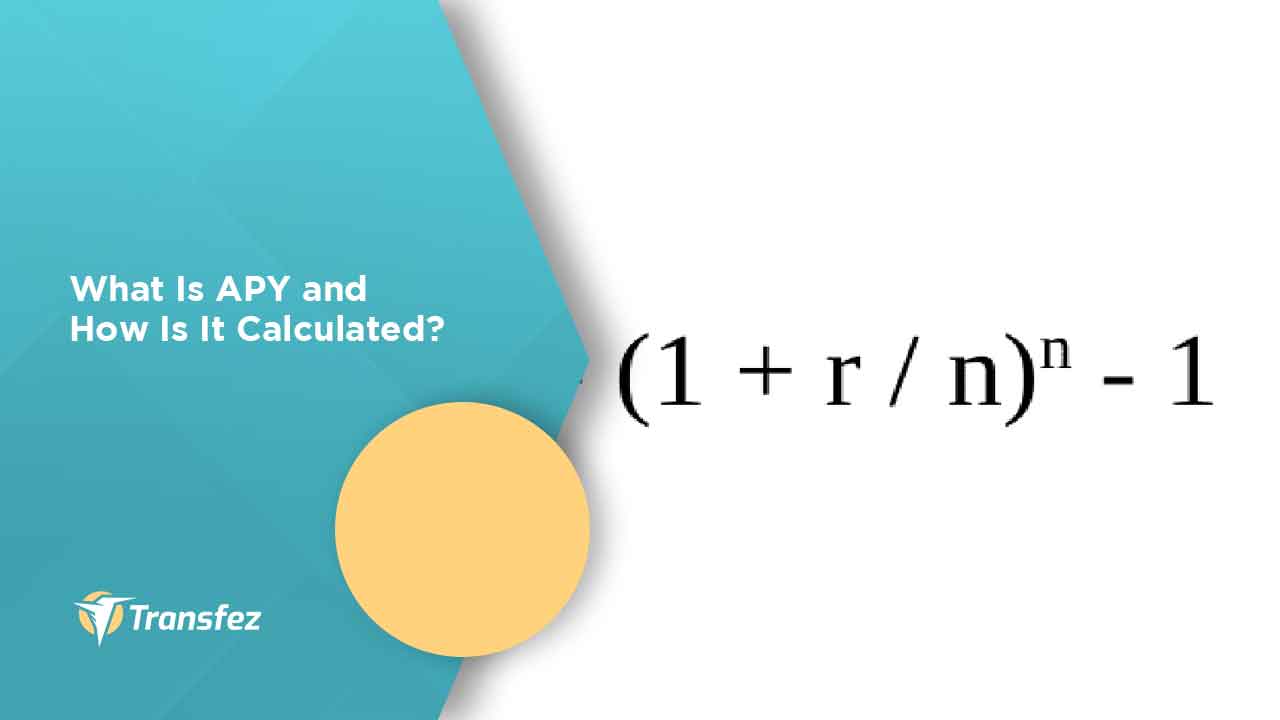 What Is APY and How Is It Calculated?