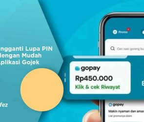 Cara Mengganti Lupa PIN Gopay dengan Mudah Lewat Aplikasi Gojek