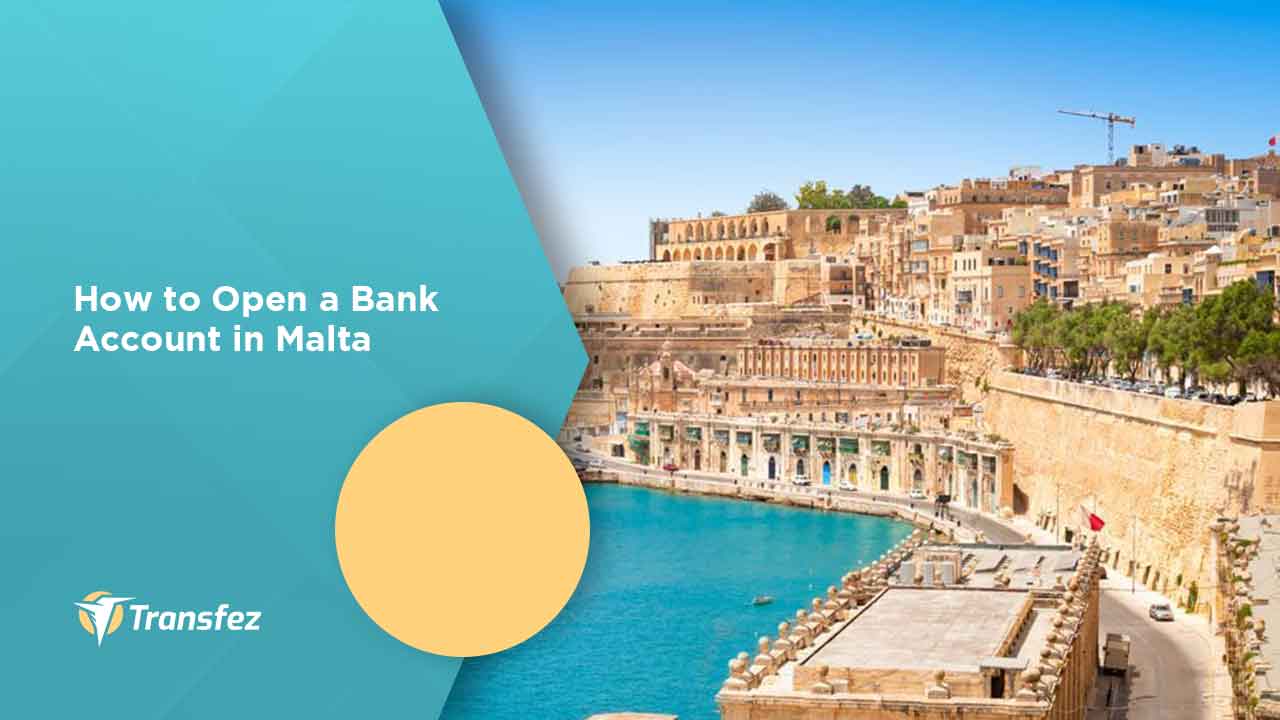 How to Open a Bank Account in Malta