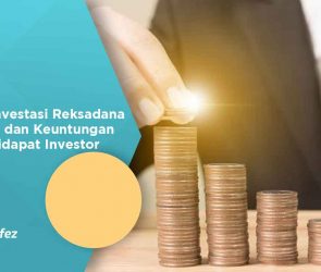 Jenis Investasi Reksadana Syariah dan Keuntungan yang Didapat Investor