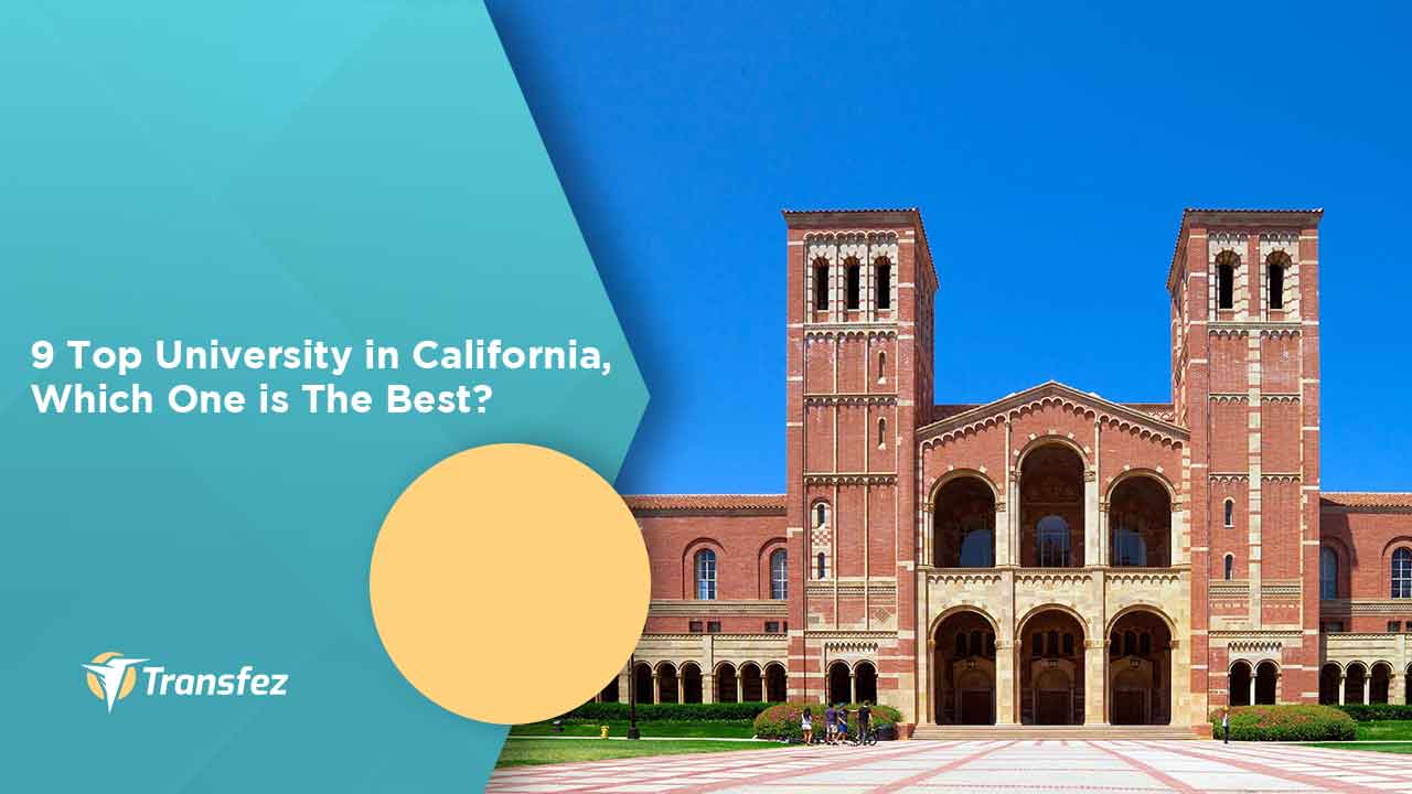 9 Top University in California, Which One is The Best?