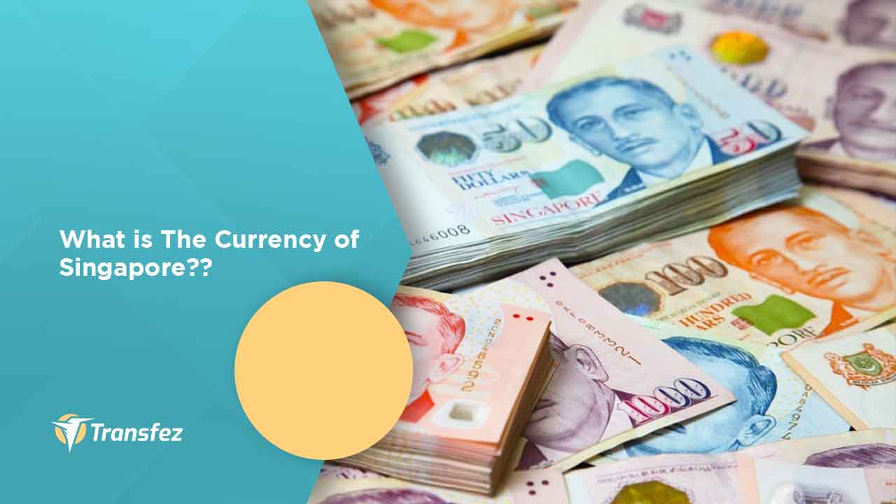 What is The Currency of Singapore