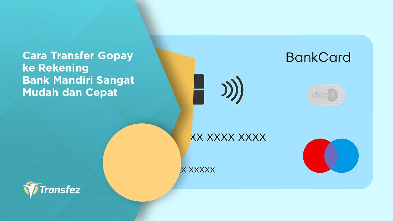 Cara Transfer Gopay ke Rekening Bank Mandiri