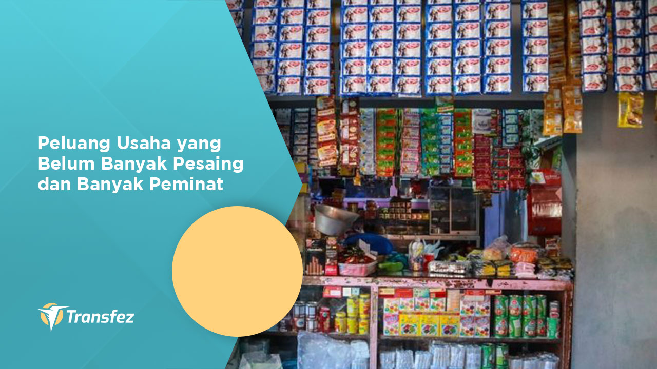 Peluang Usaha yang Belum Banyak Pesaing dan Banyak Peminat