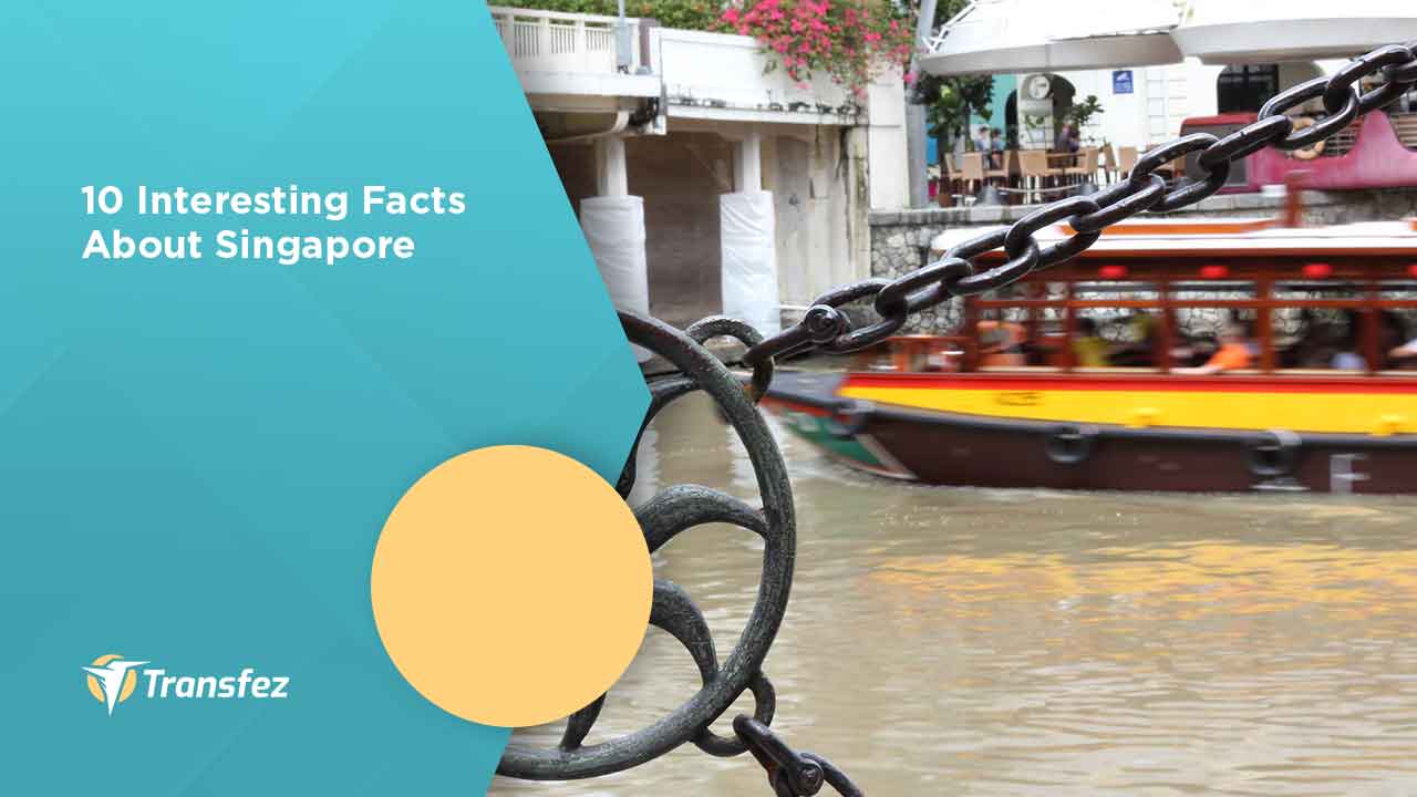 10 Interesting Facts About Singapore