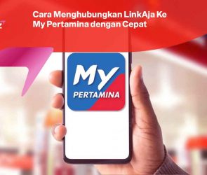 Cara Menghubungkan LinkAja Ke My Pertamina dengan Cepat