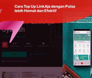 Cara Top Up LinkAja dengan Pulsa lebih Hemat dan Efektif