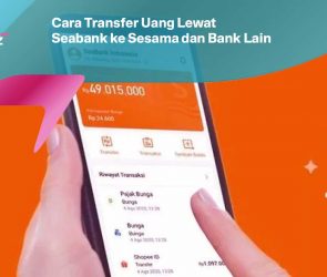 Cara Transfer Uang Lewat Seabank ke Sesama dan Bank Lain