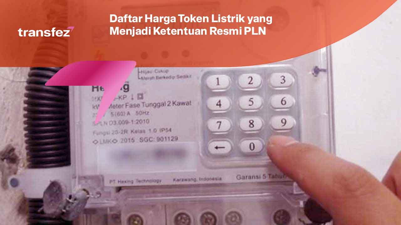 Daftar Harga Token Listrik yang Menjadi Ketentuan Resmi PLN