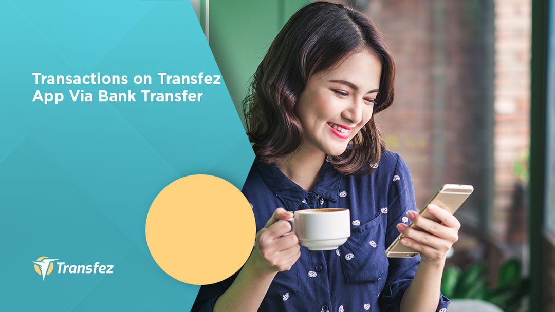 Transactions on Transfez App Via Bank Transfer