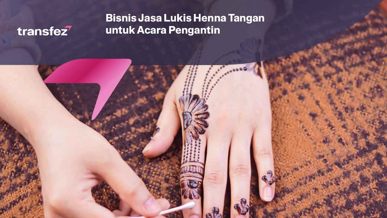 Bisnis Jasa Lukis Henna Tangan untuk Acara Pengantin