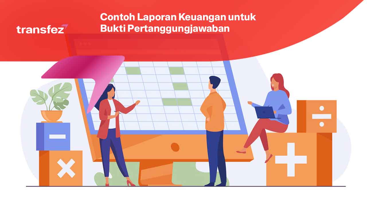 Contoh Laporan Keuangan untuk Bukti Pertanggungjawaban