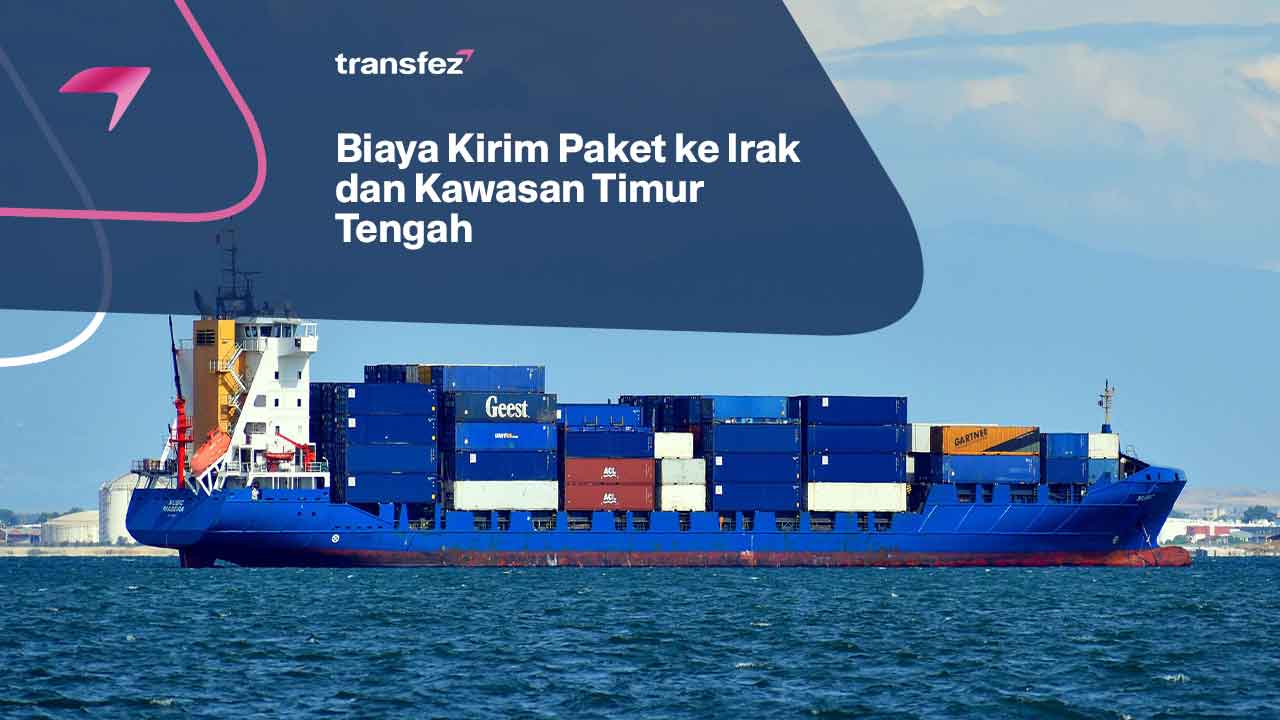 Biaya Kirim Paket ke Irak