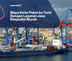 Biaya Kirim Paket ke Turki