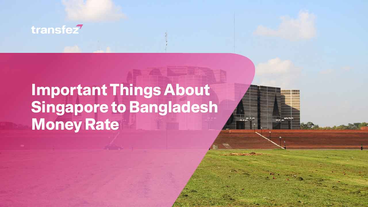 Singapore to Bangladesh Money Rate