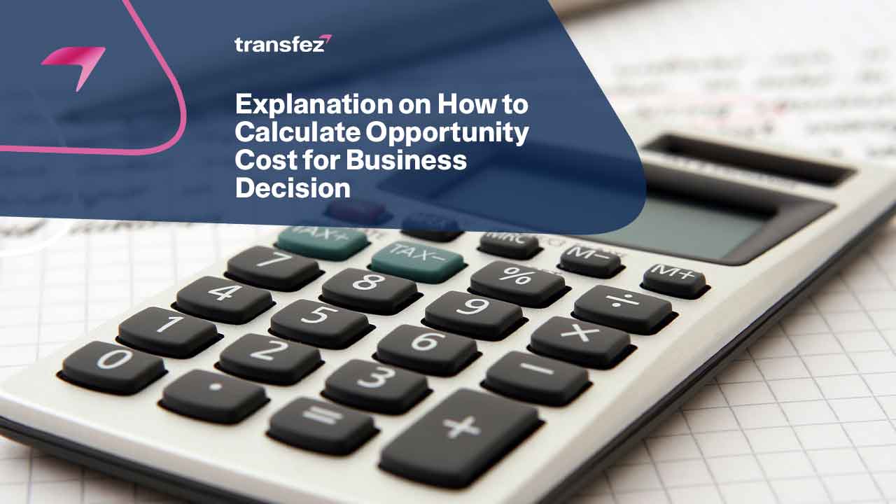 How to Calculate Opportunity Cost for Business Decision