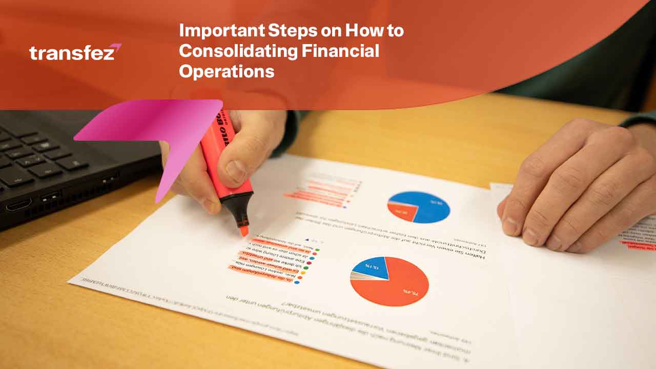 How to Consolidating Financial Operations