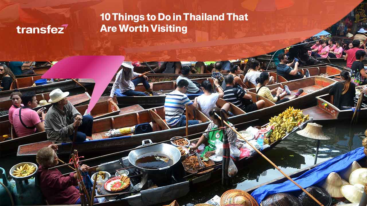 10 Things to Do in Thailand