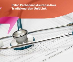 Asuransi Jiwa Tradisional dan Unit Link