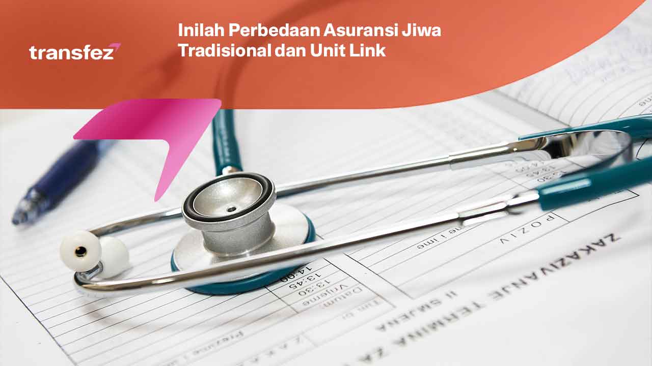 Asuransi Jiwa Tradisional dan Unit Link