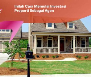 Inilah Cara Memulai Investasi Properti