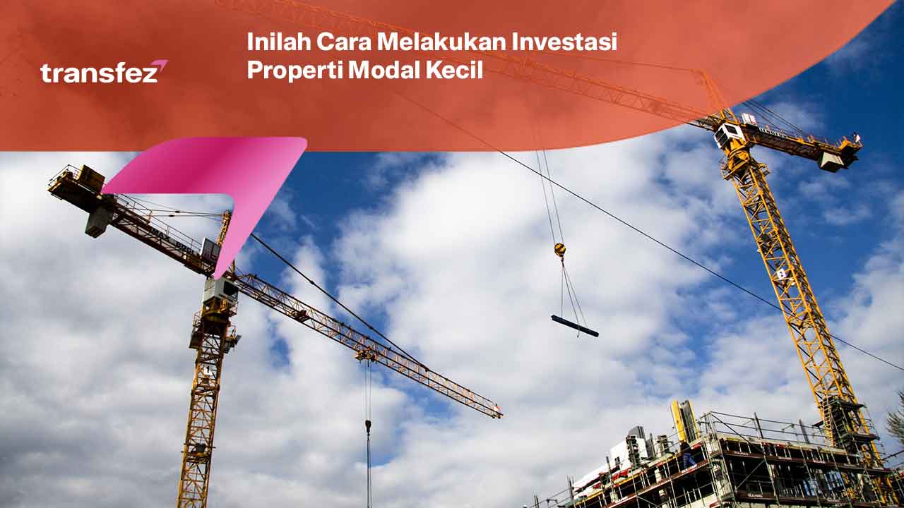 Investasi Properti Modal Kecil