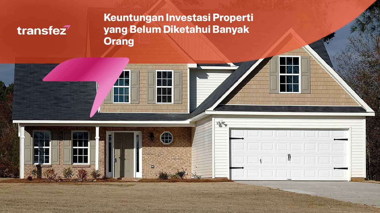 Keuntungan Investasi Properti