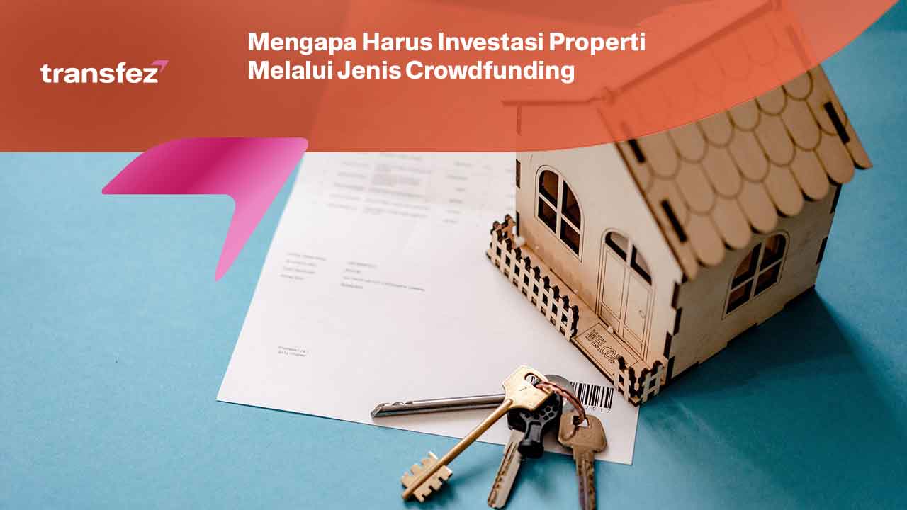 Mengapa Harus Investasi Properti