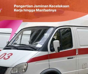 Pengertian Jaminan Kecelakaan Kerja