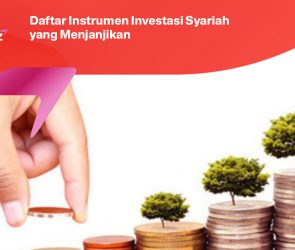 Daftar Instrumen Investasi Syariah yang Menjanjikan