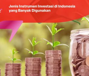 Jenis Instrumen Investasi di Indonesia yang Banyak Digunakan