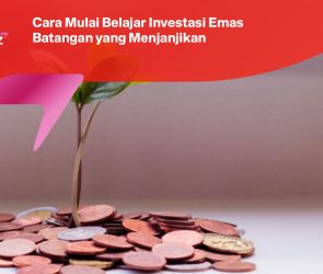 Cara Mulai Belajar Investasi Emas Batangan yang Menjanjikan