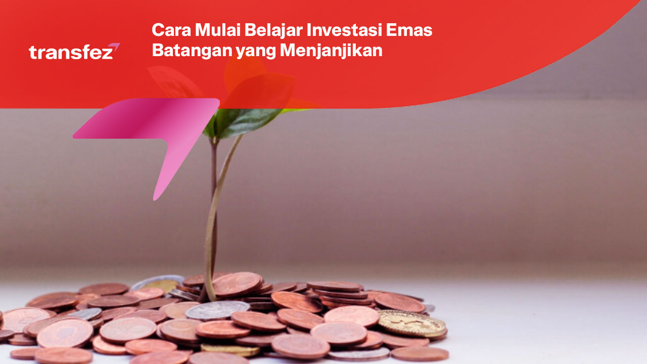 Cara Mulai Belajar Investasi Emas Batangan yang Menjanjikan